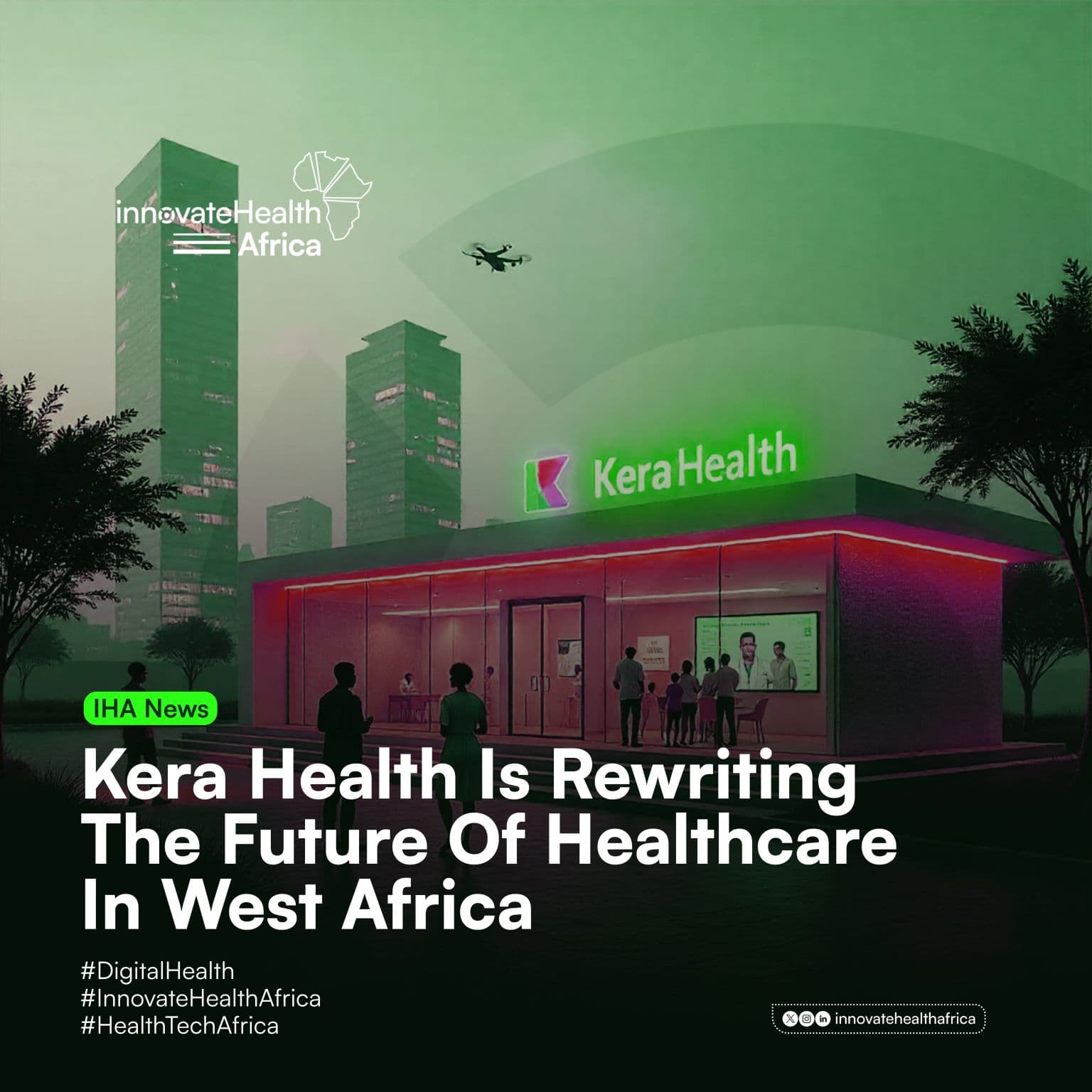 KeraHealth is rewriting the future of healthcare in Africa