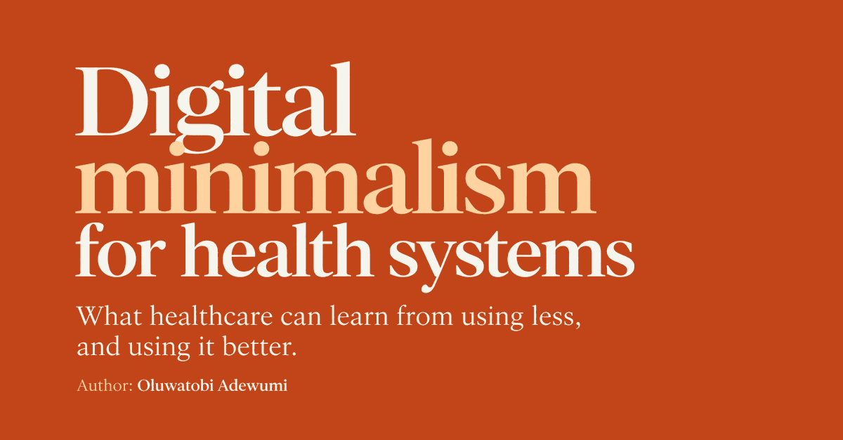 Digital Minimalism For Health Systems